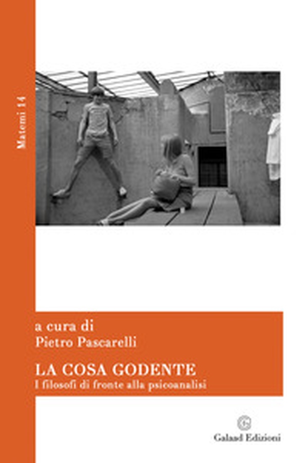 La cosa godente. I filosofi di fronte alla psicoanalisi - Librerie.coop La cosa godente. I filosofi di fronte alla psicoanalisi - Librerie.coop