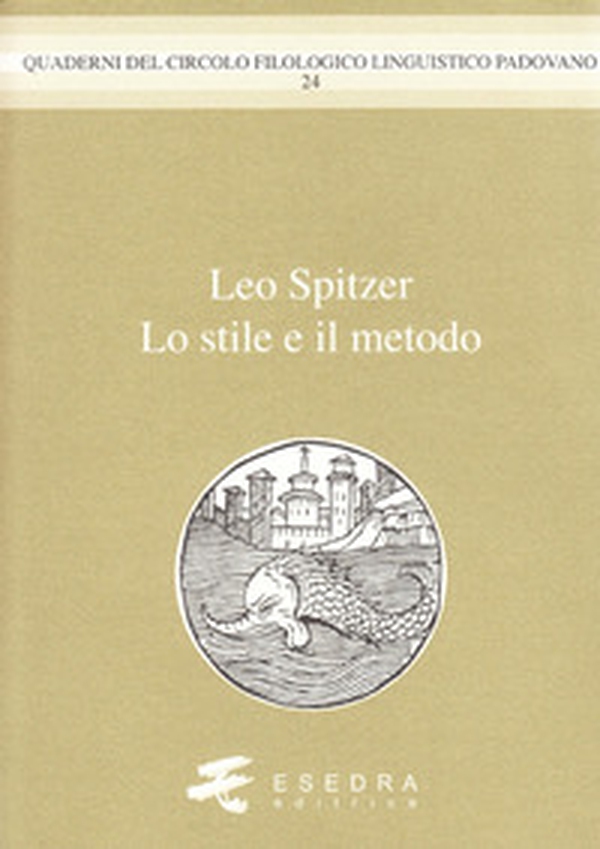 Leo Spitzer. Lo stile e il metodo - Librerie.coop Leo Spitzer. Lo stile e il metodo - Librerie.coop