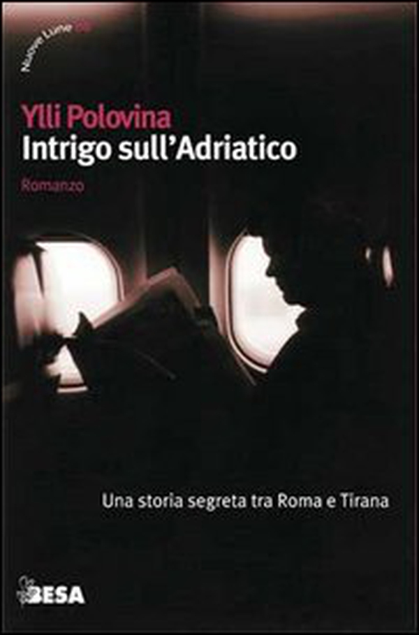 Intrigo sull'Adriatico. Una storia segreta tra Roma e Tirana - Librerie.coop Intrigo sull'Adriatico. Una storia segreta tra Roma e Tirana - Librerie.coop