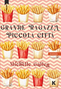 Grande ragazza, piccola città - Librerie.coop Grande ragazza, piccola città - Librerie.coop