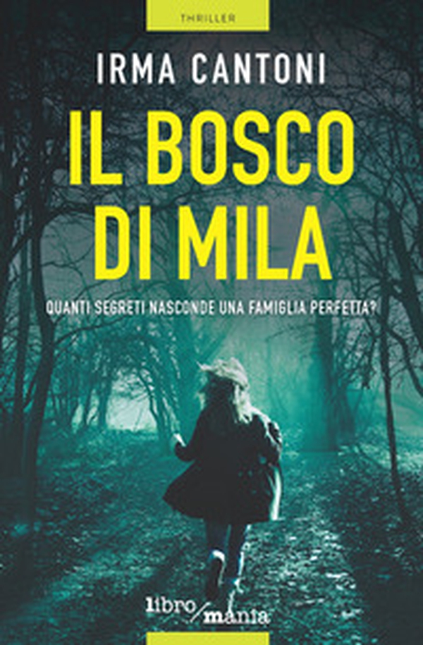 Il bosco di Mila - Librerie.coop Il bosco di Mila - Librerie.coop