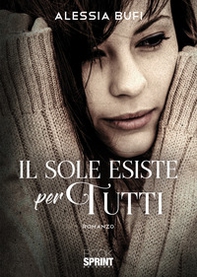 Il sole esiste per tutti - Librerie.coop