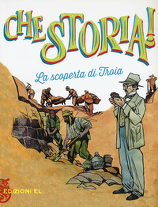 La scoperta di Troia - Librerie.coop La scoperta di Troia - Librerie.coop