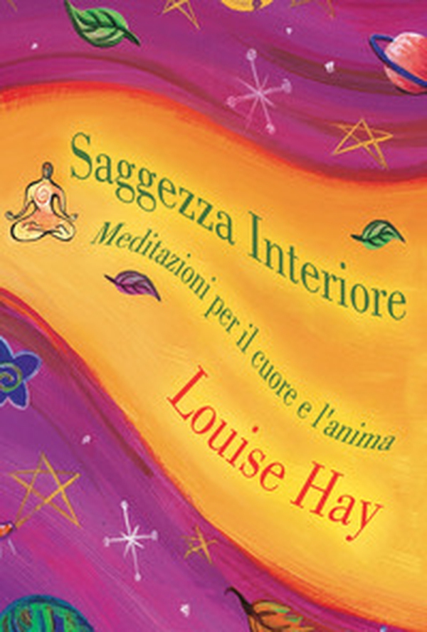 Saggezza interiore. Meditazioni per il cuore e l'anima - Librerie.coop Saggezza interiore. Meditazioni per il cuore e l'anima - Librerie.coop