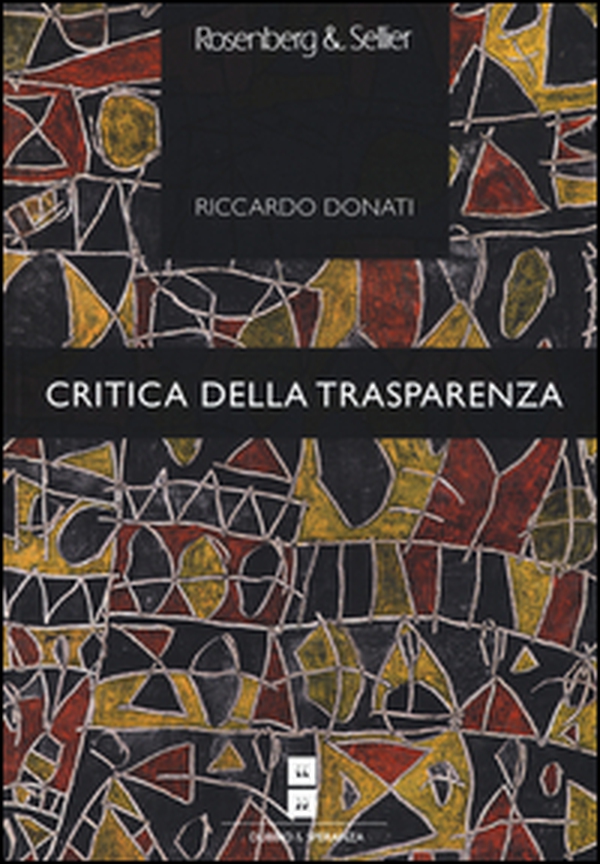 Critica della trasparenza - Librerie.coop Critica della trasparenza - Librerie.coop