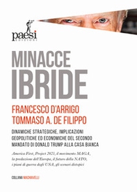 Minacce ibride. Dinamiche strategiche, implicazioni geopolitiche ed economiche del secondo mandato di Donald Trump alla Casa Bianca - Librerie.coop
