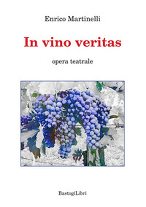 In vino veritas - Librerie.coop In vino veritas - Librerie.coop