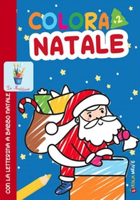 Colora Natale con la letterina a Babbo Natale - Librerie.coop Colora Natale con la letterina a Babbo Natale - Librerie.coop