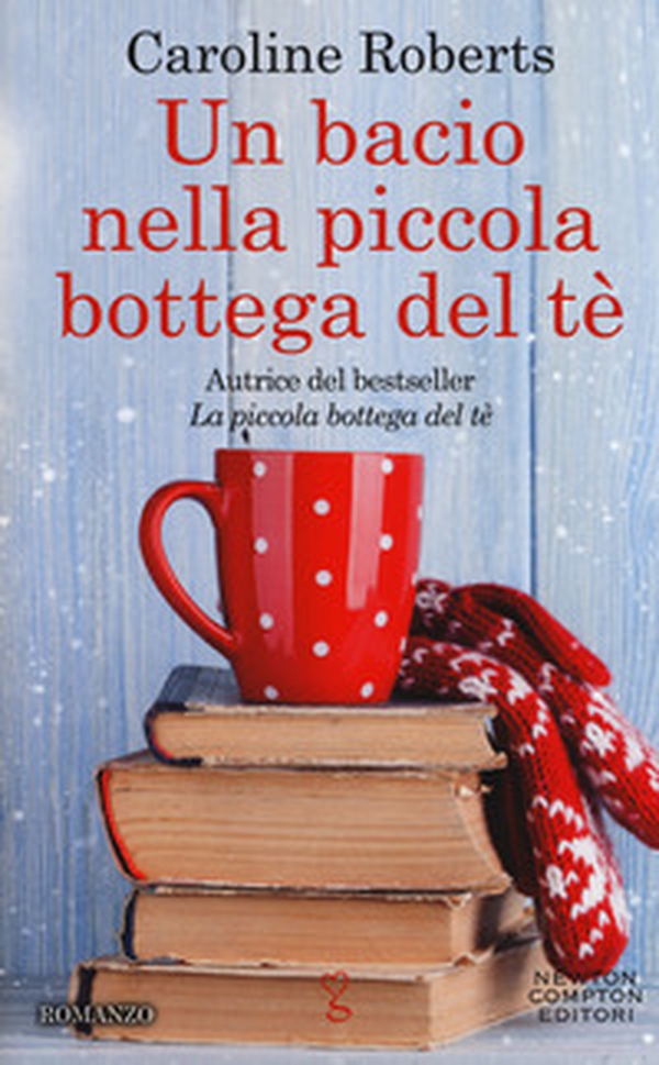 Un bacio nella piccola bottega del tè - Librerie.coop Un bacio nella piccola bottega del tè - Librerie.coop