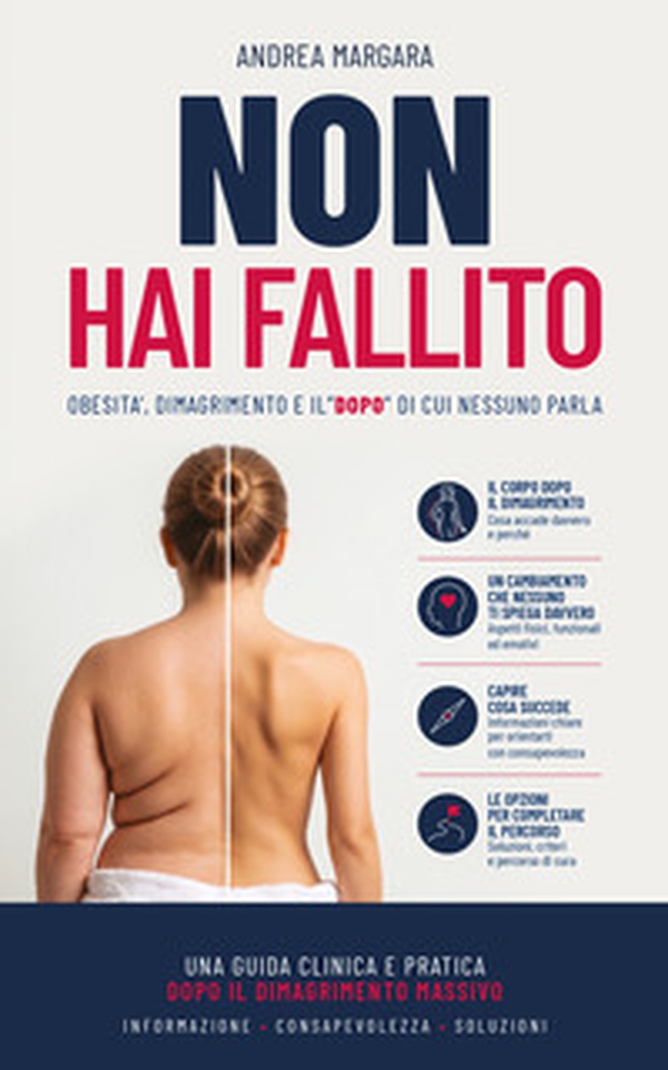 Non hai fallito. Obesità, dimagrimento e il «dopo» che nessuno ti spiega - Librerie.coop