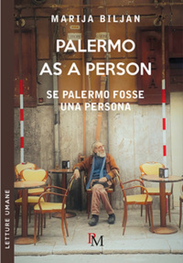 Palermo as person-Se Palermo fosse una persona - Librerie.coop Palermo as person-Se Palermo fosse una persona - Librerie.coop