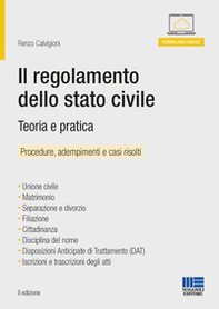 Il regolamento dello stato civile. Teoria e pratica. Manuale operativo - Librerie.coop