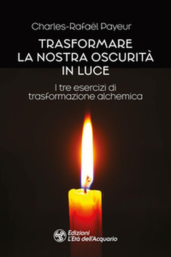 Trasformare la nostra oscurità in luce - Librerie.coop Trasformare la nostra oscurità in luce - Librerie.coop