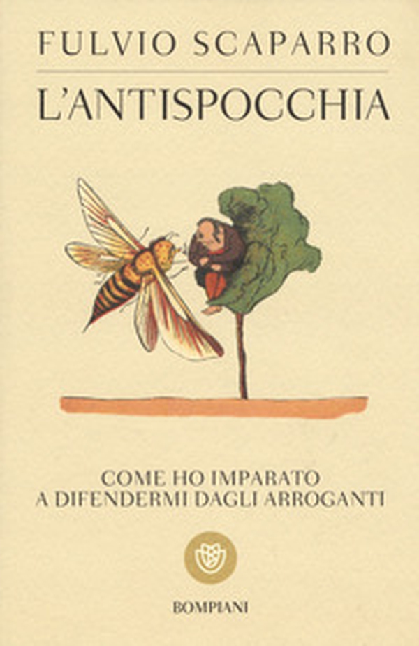 L'antispocchia. Come ho imparato a difendermi dagli arroganti - Librerie.coop L'antispocchia. Come ho imparato a difendermi dagli arroganti - Librerie.coop