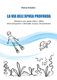 La via dell'apnea profonda - Librerie.coop