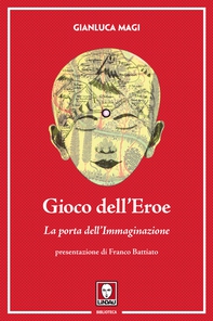 Gioco dell'Eroe - Librerie.coop