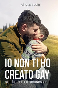 Io non ti ho creato gay - Librerie.coop