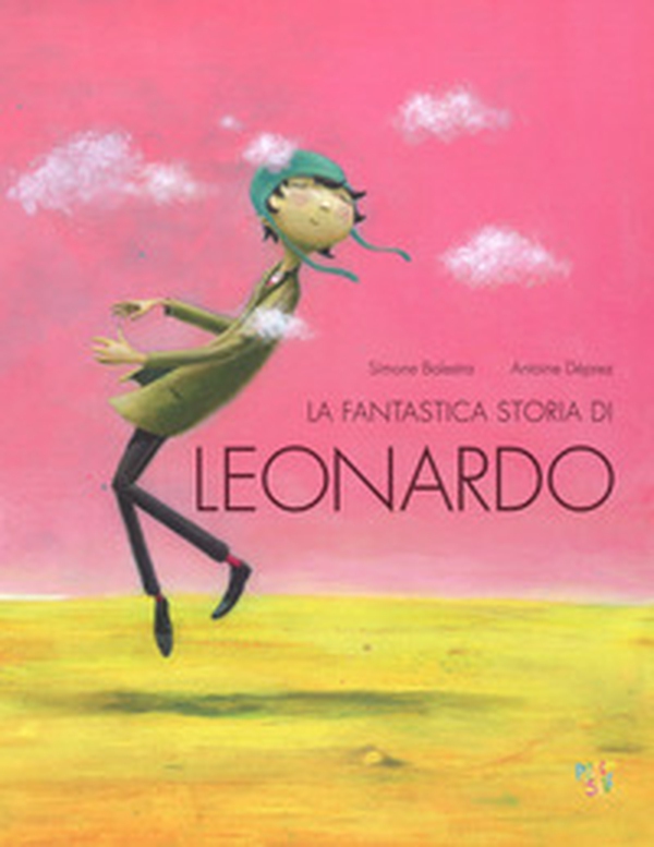 La fantastica storia di Leonardo - Librerie.coop La fantastica storia di Leonardo - Librerie.coop