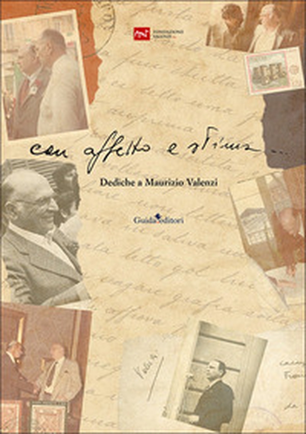 Con affetto e stima... Dediche a Maurizio Valenzi - Librerie.coop
