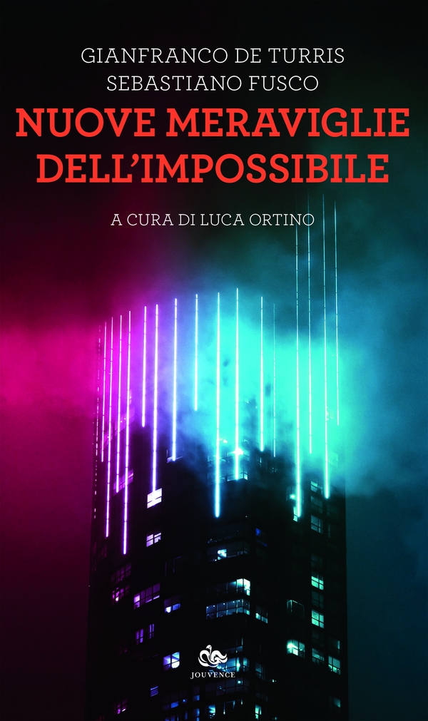 Nuove meraviglie dell’impossibile - Librerie.coop Nuove meraviglie dell’impossibile - Librerie.coop