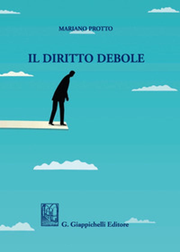Il diritto debole - Librerie.coop Il diritto debole - Librerie.coop