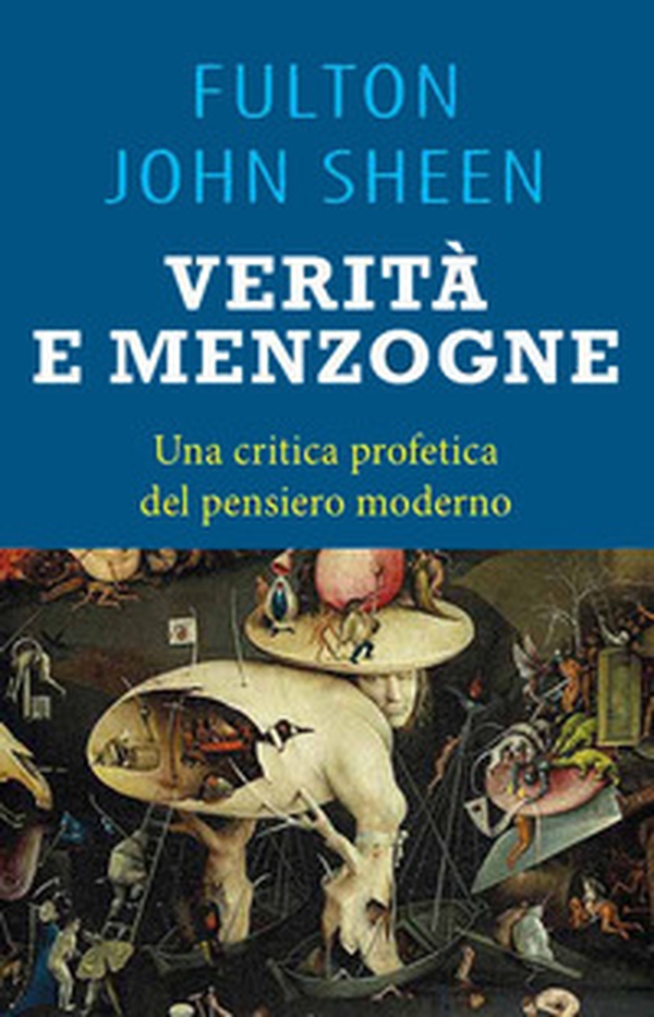 Verità e menzogna. La Chiesa fra fedeltà al mero Magistero e false rivoluzioni - Librerie.coop Verità e menzogna. La Chiesa fra fedeltà al mero Magistero e false rivoluzioni - Librerie.coop