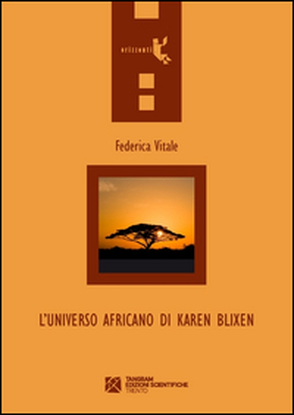 L'universo africano di Karen Blixen - Librerie.coop