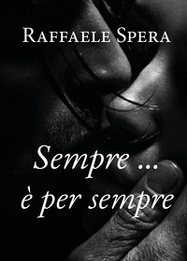 Sempre... è per sempre - Librerie.coop Sempre... è per sempre - Librerie.coop