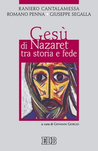 Gesù di Nazaret tra storia e fede - Librerie.coop Gesù di Nazaret tra storia e fede - Librerie.coop