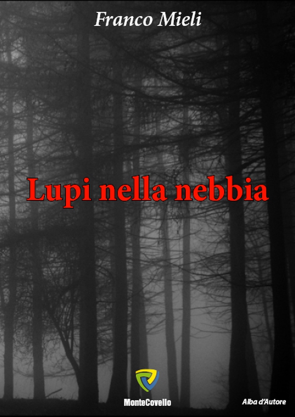 LUPI NELLA NEBBIA - Librerie.coop LUPI NELLA NEBBIA - Librerie.coop