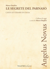 Le segrete del Parnaso. Caste letterarie in Italia - Librerie.coop