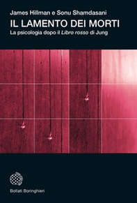 Il lamento dei morti. La psicologia dopo «Il libro rosso» di Jung - Librerie.coop Il lamento dei morti. La psicologia dopo «Il libro rosso» di Jung - Librerie.coop