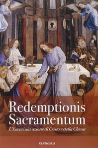 Redemptionis Sacramentum. L'Eucaristia azione di Cristo e della Chiesa - Librerie.coop