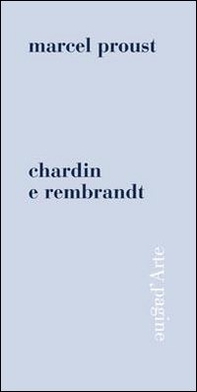 Chardin e Rembrandt - Librerie.coop Chardin e Rembrandt - Librerie.coop
