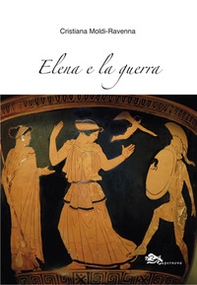 Elena e la guerra - Librerie.coop Elena e la guerra - Librerie.coop