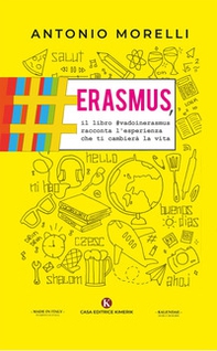 Erasmus, il libro #vadoinerasmus racconta l'esperienza che ti cambierà la vita - Librerie.coop