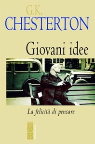 Giovani idee. La felicità di pensare - Librerie.coop Giovani idee. La felicità di pensare - Librerie.coop
