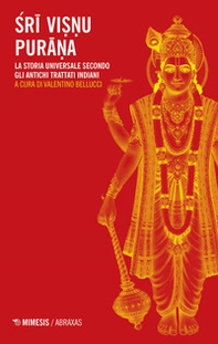 Sri Visnu Purana. La storia universale secondo gli antichi trattati indiani - Librerie.coop