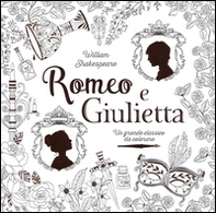 Romeo e Giulietta. Un grande classico da colorare - Librerie.coop