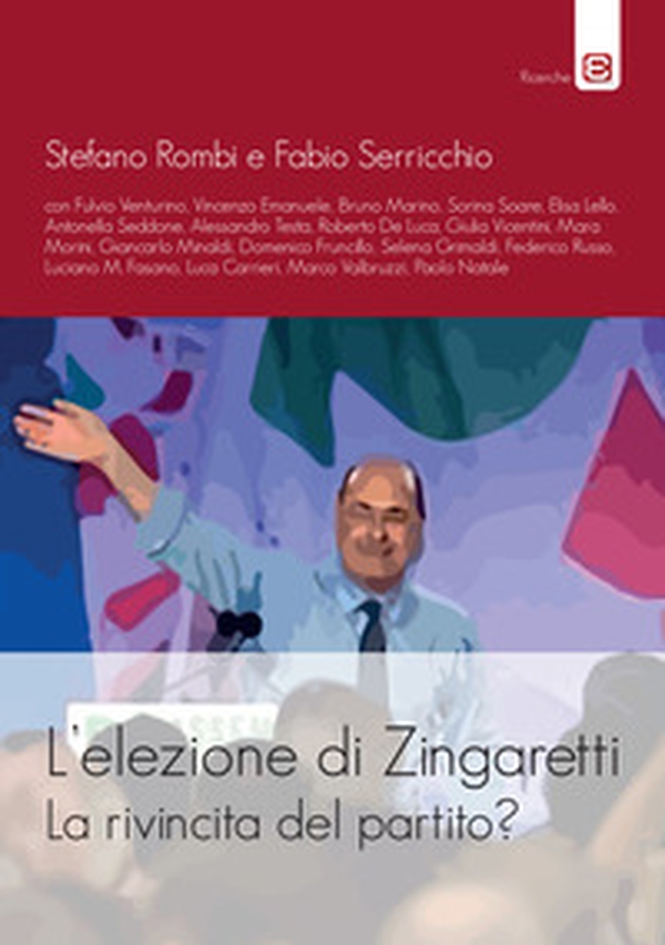 L'elezione di Zingaretti. La rivincita del partito? - Librerie.coop L'elezione di Zingaretti. La rivincita del partito? - Librerie.coop
