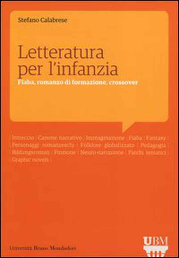 Letteratura per l'infanzia. Fiaba, romanzo di formazione, crossover - Librerie.coop Letteratura per l'infanzia. Fiaba, romanzo di formazione, crossover - Librerie.coop