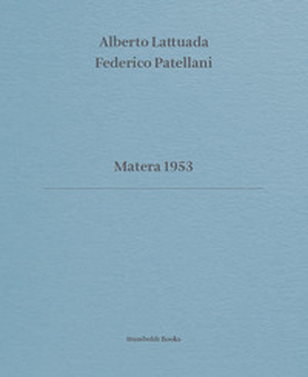 Matera 1953. Ediz. italiana e inglese - Librerie.coop Matera 1953. Ediz. italiana e inglese - Librerie.coop