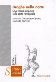 Droghe nella notte. Una ricerca empirica sulla costa romagnola - Librerie.coop