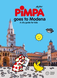 Pimpa goes to Modena. A city guide for kids - Librerie.coop