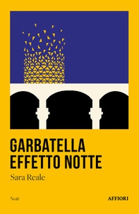 Garbatella effetto notte - Librerie.coop Garbatella effetto notte - Librerie.coop
