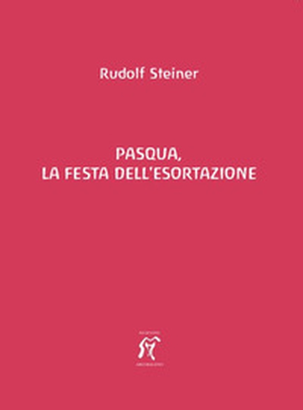 Pasqua, la festa dell'esortazione - Librerie.coop Pasqua, la festa dell'esortazione - Librerie.coop