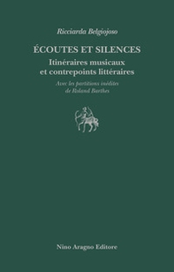 Écoutes et silences. Itinéraires musicaux et contrepoints littéraires - Librerie.coop