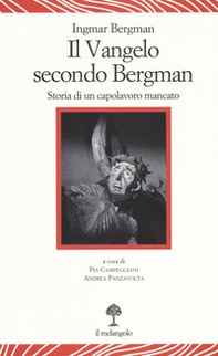 Il vangelo secondo Bergman. Storia di un capolavoro mancato. Testo svedese a fronte - Librerie.coop