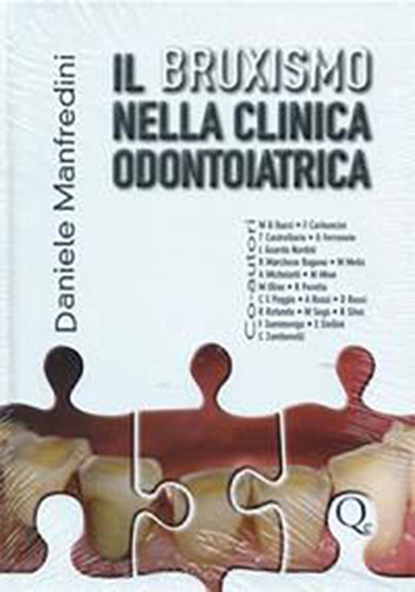 Il bruxismo nella clinica odontoiatrica - Librerie.coop Il bruxismo nella clinica odontoiatrica - Librerie.coop