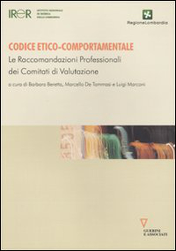 Codice etico-comportamentale. Le raccomandazioni professionali dei comitati di valutazione - Librerie.coop Codice etico-comportamentale. Le raccomandazioni professionali dei comitati di valutazione - Librerie.coop